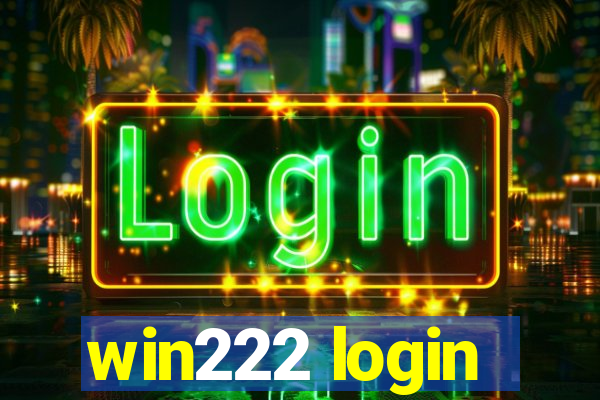 win222 login